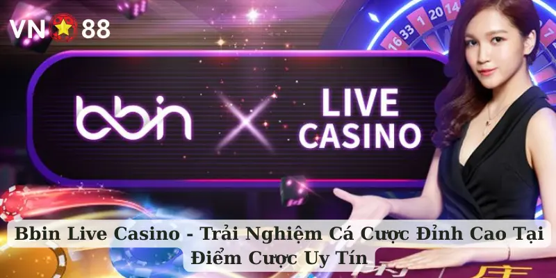 Bbin Live Casino